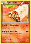 Spice tortilla