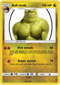 Buff shrek
