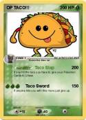 OP TACO!!!