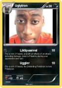 Uglytron