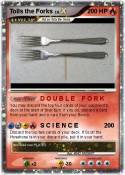Tolls the Forks