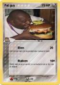 Fat guy