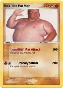 Max The Fat Man