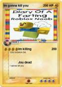 Im gonna kill