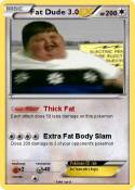 Fat Dude 3.0