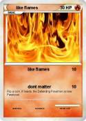 like flames