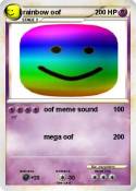 rainbow oof