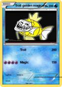 Troll golden