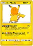 Not Pikachu