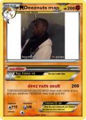 Deeznuts man