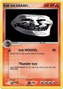 troll not AGAIN
