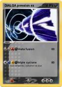 DIALGA pression