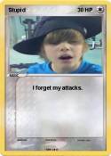 Stupid