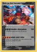 Evil ryu,Oni,Yu