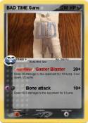 BAD TIME Sans