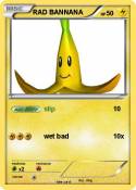 RAD BANNANA
