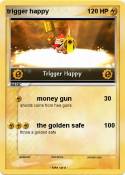 trigger happy
