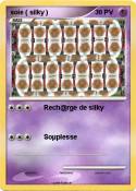 soie ( silky )