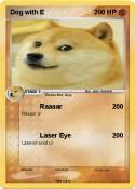 Dog with E