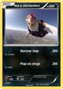 Not a chickenhe