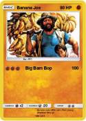 Banana Joe