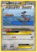 Rob go left