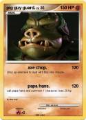 pig guy guard.