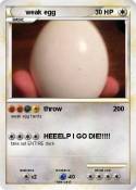 weak egg