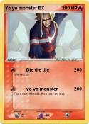 Yo yo monster