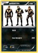 goldust trio