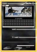 I said nooooooo