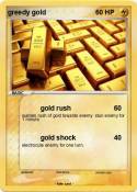 greedy gold