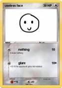 useless face