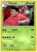 A fat man
