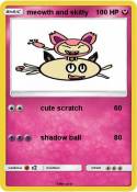 meowth and skit