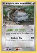Tis a Squirrel,