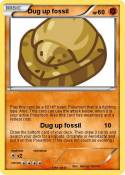 Dug up fossil