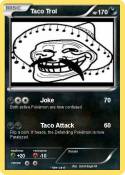 Taco Trol