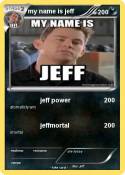 my name is jeff
