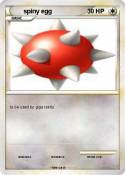 spiny egg