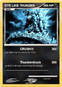 DYE LIKE THUNDE