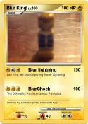 Blur King!