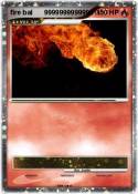 fire bal 999999
