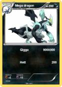 Mega dragon