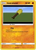 Gold shovel