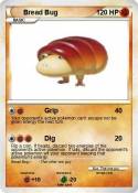 Bread Bug
