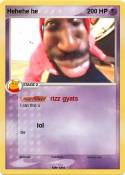Hehehe he