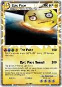 Epic Face