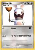 lapin crétin