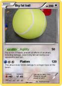 Big fat ball